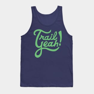 Trail Yeah! Tank Top